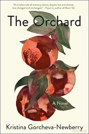 The Orchard - Kristina Gorcheva-Newberry [KSIĄŻKA]