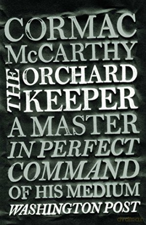 The Orchard Keeper - Cormac McCarthy [KSIĄŻKA]