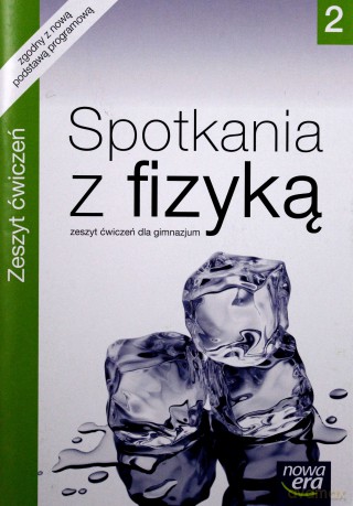 Spotkania Z Fizyką Cz. 2 Zeszyt Ćwiczeń [KSIĄŻKA]