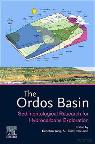 The Ordos Basin: Sedimentological Research for Hydrocarbons Exploration - Renchao Yang [KSIĄŻKA]