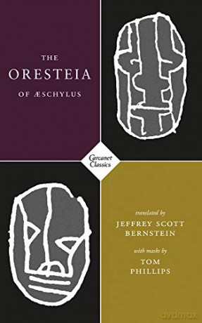 The Oresteia of Aeschylus - Jeffrey Scott Bernstein [KSIĄŻKA]