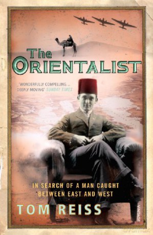 The Orientalist: In Search of a Man caught between East and West - Tom Reiss [KSIĄŻKA]