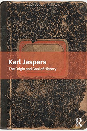 The Origin and Goal of History (Routledge Classics) - Karl Jaspers [KSIĄŻKA]