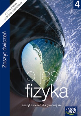 To Jest Fizyka Cz. 4 Zeszyt Ćwiczeń [KSIĄŻKA]