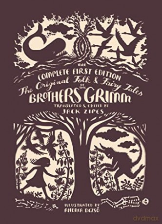 The Original Folk and Fairy Tales of the Brothers Grimm: The Complete First Edition - Jacob Grimm [KSIĄŻKA]