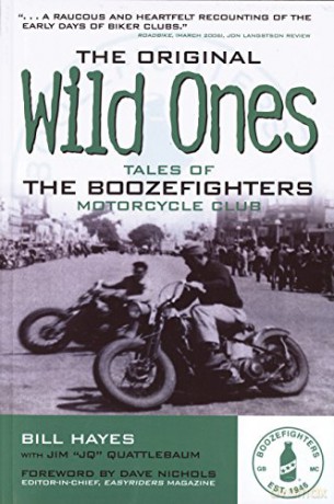 The Original Wild Ones: Tales of the Boozefighters Motorcycle Club - Bill Hayes [KSIĄŻKA]