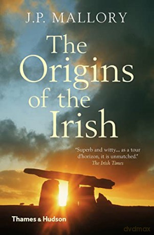 The Origins of the Irish - J.P. Mallory [KSIĄŻKA]