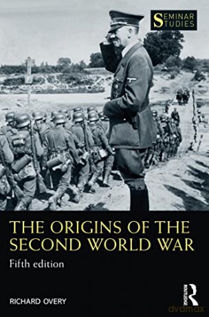 The Origins of the Second World War (Seminar Studies) - Richard Overy [KSIĄŻKA]