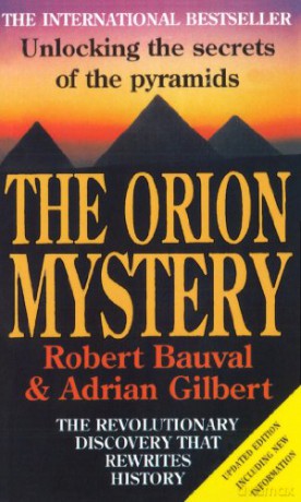 The Orion Mystery: Unlocking the Secrets of the Pyramids - Robert Bauval [KSIĄŻKA]
