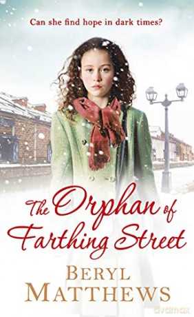 The Orphan of Farthing Street - Beryl Matthews [KSIĄŻKA]