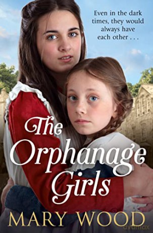 The Orphanage Girls (The Orphanage Girls, 1) - Mary Wood [KSIĄŻKA]