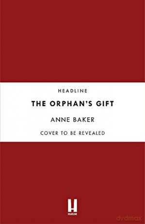 The Orphan's Gift: An unputdownable Liverpool saga of love and loss - Anne Baker [KSIĄŻKA]