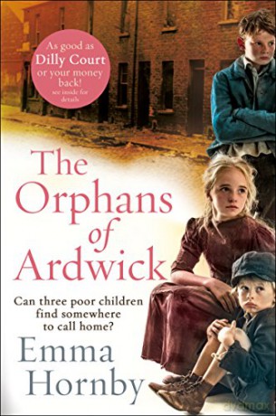 The Orphans of Ardwick - Emma Hornby [KSIĄŻKA]