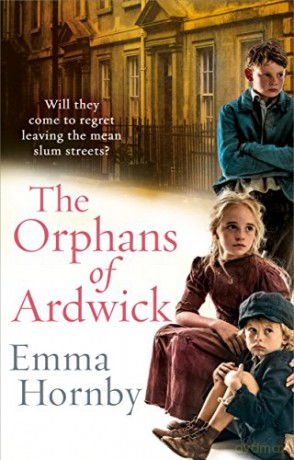 The Orphans of Ardwick - Emma Hornby [KSIĄŻKA]