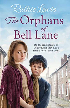 The Orphans of Bell Lane: 'A real page turner' Sheila Newberry - Ruthie Lewis [KSIĄŻKA]