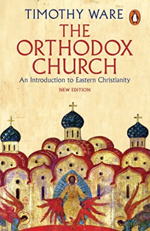 The Orthodox Church: An Introduction to Eastern Christianity - Timothy Ware [KSIĄŻKA]