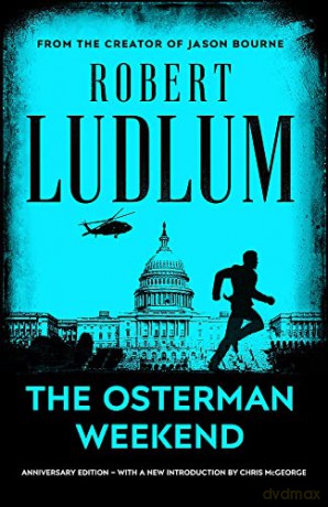 The Osterman Weekend - Robert Ludlum [KSIĄŻKA]