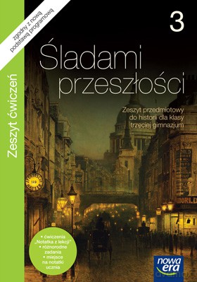Śladami Przeszłości Kl. 3 Zeszyt Ćwiczeń [KSIĄŻKA]