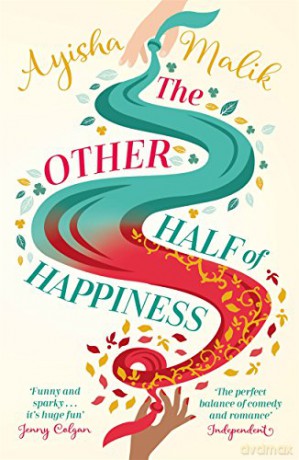 The Other Half of Happiness: The laugh-out-loud queen of romantic comedy returns (Sofia Khan) - Ayisha Malik [KSIĄŻKA]