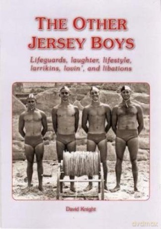 THE OTHER JERSEY BOYS: Lifeguards, laughter, lifestyle, larrikins, lovin', and libations - David Knight [KSIĄŻKA]