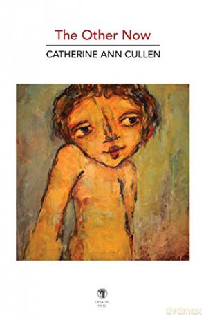 The Other Now: New and Selected Poems - Catherine Ann Cullen [KSIĄŻKA]