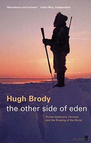 The Other Side of Eden - Hugh Brody [KSIĄŻKA]