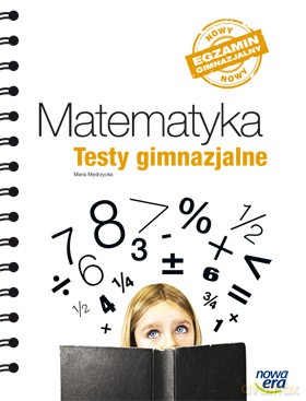 Matematyka Testy Gimnazjalne [KSIĄŻKA]