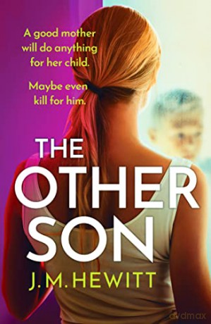The Other Son: A compelling and emotional psychological thriller with a shocking twist - J.M. Hewitt [KSIĄŻKA]