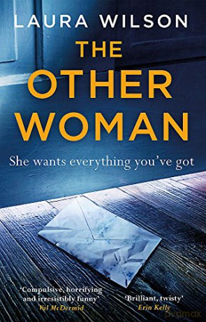 The Other Woman: An addictive psychological thriller you won't be able to put down - Laura Wilson [KSIĄŻKA]