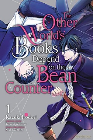 The Other World's Books Depend on the Bean Counter, Vol. 1 - Kazuki Irodori [KSIĄŻKA]