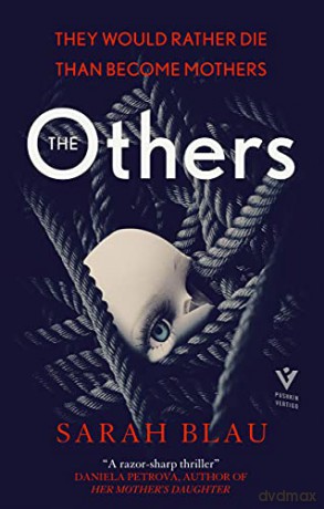 The Others: 'Twisted, dark and fizzing with fury' Observer, Thriller of the Month - Sarah Blau [KSIĄŻKA]