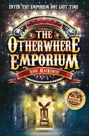 The Otherwhere Emporium: 3 (Kelpies) - Ross MacKenzie [KSIĄŻKA]