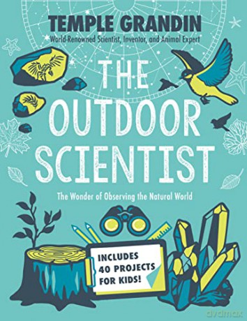 The Outdoor Scientist: The Wonder of Observing the Natural World - Temple Grandin [KSIĄŻKA]