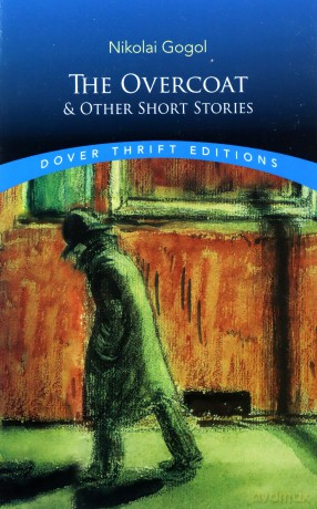 The Overcoat and Other Short Stories (Thrift Editions) - Nikolai Gogol [KSIĄŻKA]