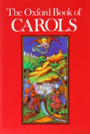 The Oxford Book of Carols: Vocal score - Percy Dearmer [KSIĄŻKA]