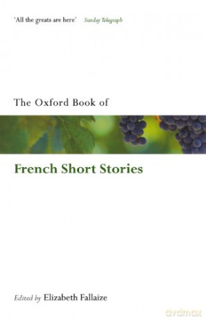 The Oxford Book Of French Short Stories (Oxford Books Of Prose Verse) - Elizabeth Fallaize [KSIĄŻKA]