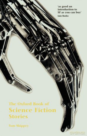 The Oxford Book Of Science Fiction Stories - Tom Shippey [KSIĄŻKA]