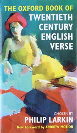 The Oxford Book of Twentieth Century English Verse (Oxford Books of Verse) - Philip Larkin [KSIĄŻKA]