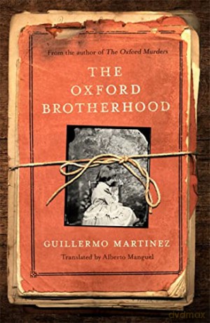 The Oxford Brotherhood - Guillermo Martinez [KSIĄŻKA]