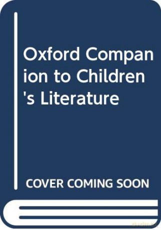 THE OXFORD COMPANION TO CHILDREN'S LITERATURE P 2E [KSIĄŻKA]