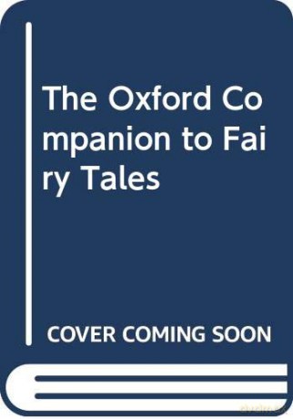 The Oxford Companion to Fairy Tales [KSIĄŻKA]