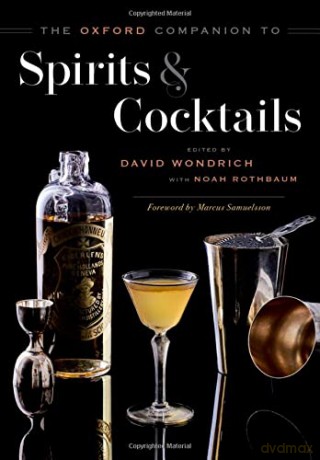 The Oxford Companion to Spirits and Cocktails - David Wondrich [KSIĄŻKA]