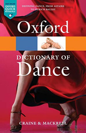 The Oxford Dictionary of Dance 2/e (Oxford Quick Reference) - Judith Mackrell [KSIĄŻKA]