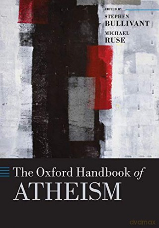 The Oxford Handbook of Atheism (Oxford Handbooks in Religion and Theology) - Stephen Bullivant [KSIĄŻKA]