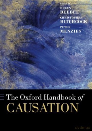 The Oxford Handbook of Causation (Oxford Handbooks) - Helen Beebee [KSIĄŻKA]