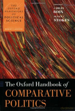 The Oxford Handbook of Comparative Politics (Oxford Handbooks) - Carles Boix [KSIĄŻKA]