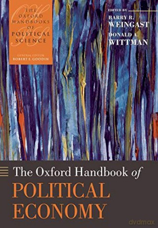 The Oxford Handbook of Political Economy (Oxford Handbooks) - Barry R. Weingast [KSIĄŻKA]