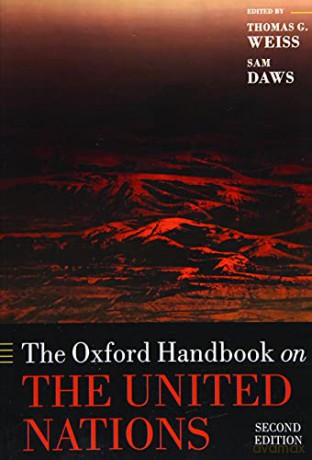 The Oxford Handbook on the United Nations - Thomas G. Weiss [KSIĄŻKA]