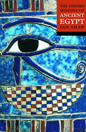 The Oxford History of Ancient Egypt - Ian Shaw [KSIĄŻKA]