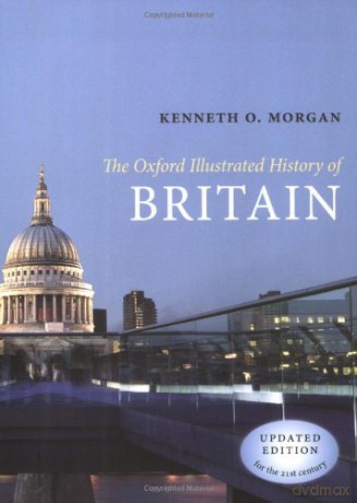 The Oxford Illustrated History of Britain - Kenneth O. Morgan [KSIĄŻKA]